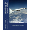 XB-70 Valkyrie: The Return to Valhalla - Paperback