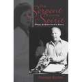 The Serpent And The Spirit: Glenn Summerford's Story