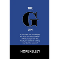 The G Sin: A Pre-Diet Book! Reading this book first will help your diet plan succeed. - Paperback
