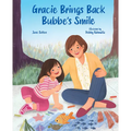 Gracie Brings Back Bubbe's Smile - Hardcover