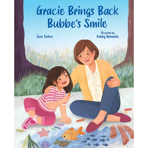 Gracie Brings Back Bubbe's Smile - Hardcover