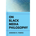 On Black Media Philosophy: Volume 2 - Hardcover