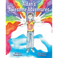 Aidan's Awesome Adventures - Paperback