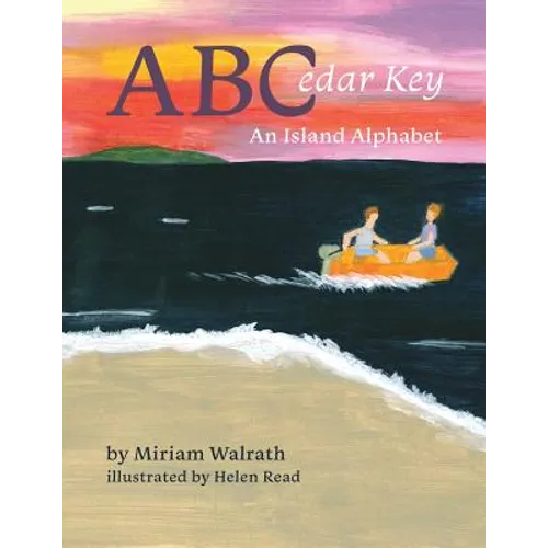 ABCedar Key: An Island Alphabet