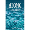 Along the Way - Paperback