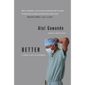 Better: A Surgeon's Notes on Performance - Paperback