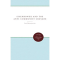 Eisenhower and the Anti-Communist Crusade