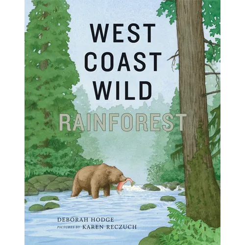 West Coast Wild Rainforest - Hardcover