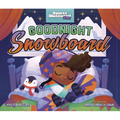 Goodnight Snowboard - Hardcover