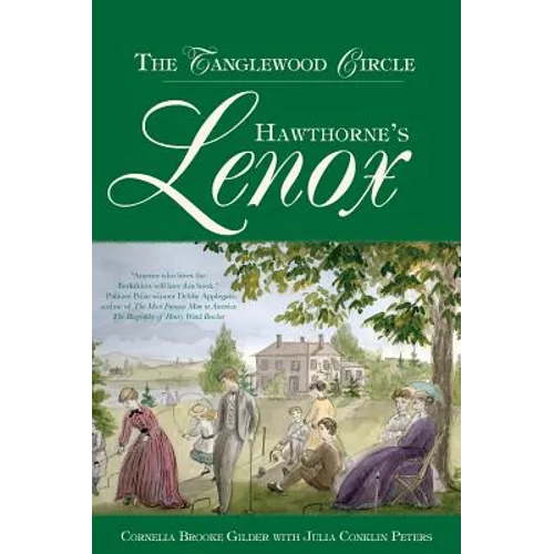 Hawthorne's Lenox: The Tanglewood Circle