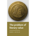 The Problem of Literary Value - Hardcover