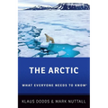 The Arctic: What Everyone Needs to Know(r) - Paperback