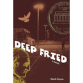 Deep Fried - Hardcover