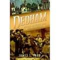Dedham: Historic and Heroic Tales from Shiretown - Paperback