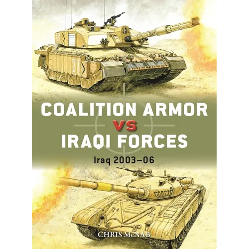 Coalition Armor Vs Iraqi Forces: Iraq 2003-06 - Paperback
