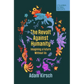 The Revolt Against Humanity: Imagining a Future Without Us - Paperback