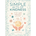 Simple Acts of Kindness: A 52-Week Interactive Journal - Hardcover