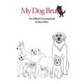 My Dog Bruce Official Colouring Book - Paperback