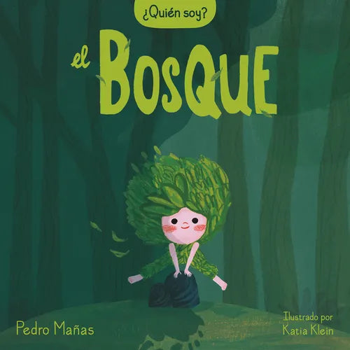 ¿Quién Soy? El Bosque / Who Am I? the Forest - Hardcover