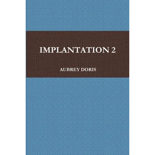 Implantation 2 - Paperback