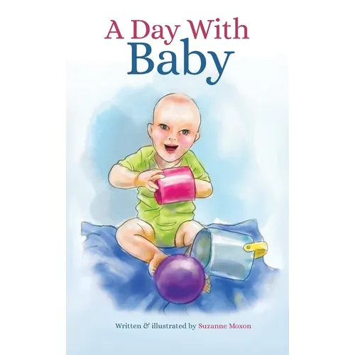 A Day With Baby - Hardcover