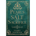 Pearls of Salt and Sacrifice - Hardcover