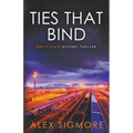 Ties That Bind - Paperback