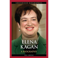 Elena Kagan: A Biography