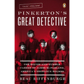 Pinkerton's Great Detective: The Rough-and-Tumble Career of James McParland, America's Sherlock Holmes