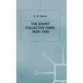 The Industrialisation of Soviet Russia: Volume 2: The Soviet Collective Farm, 1929-1930