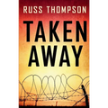 Taken Away - Paperback
