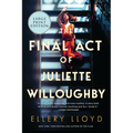 The Final Act of Juliette Willoughby - Paperback