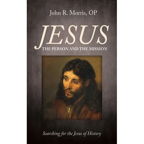Jesus: The Person and the Mission - Paperback