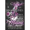 Hoodwives & Rich Thugs of Miami - Paperback
