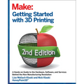 Getting Started with 3D Printing: A Hands-On Guide to the Hardware, Software, and Services That Make the 3D Printing Ecosystem - Paperback