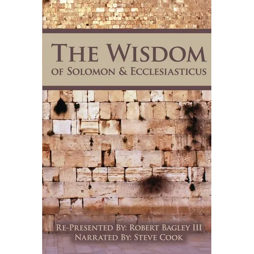 The Wisdom of Solomon And Ecclesiasticus - Paperback