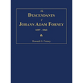 The Descendants of Johann Adam Forney 1557-1963