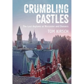 Crumbling Castles: The Lost Asylums at Worcester and Danvers - Paperback