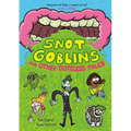 Snot Goblins and Other Tasteless Tales - Paperback
