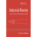 Industrial Heating: Principles, Techniques, Materials, Applications, and Design - Paperback
