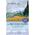 The Van Gogh Blues: The Creative Persona's Path Through Depression - Paperback