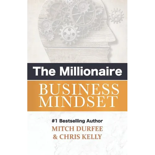 The Millionaire Business Mindset - Paperback