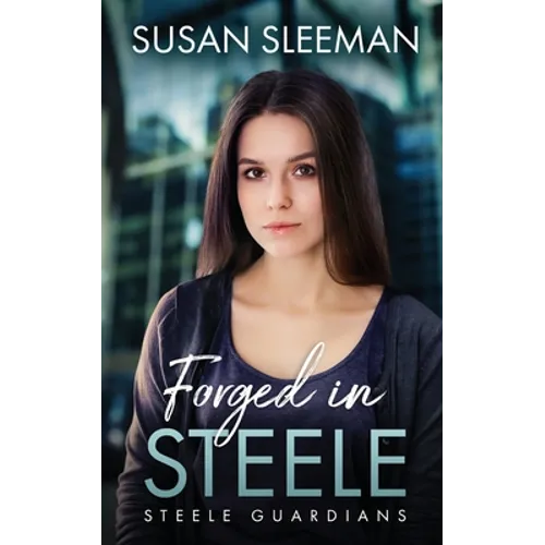 Forged in Steele - Paperback