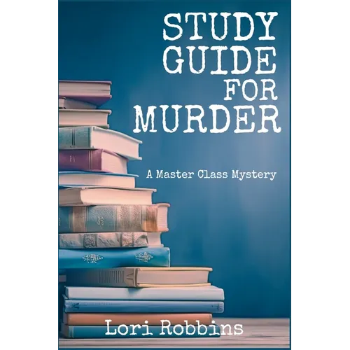 Study Guide for Murder: A Master Class Mystery - Paperback