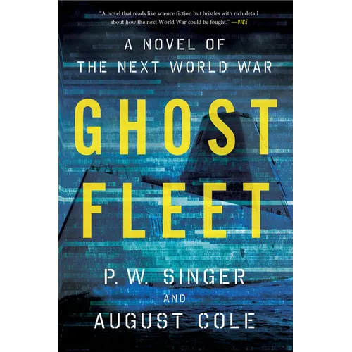 Ghost Fleet: A Novel of the Next World War - Paperback