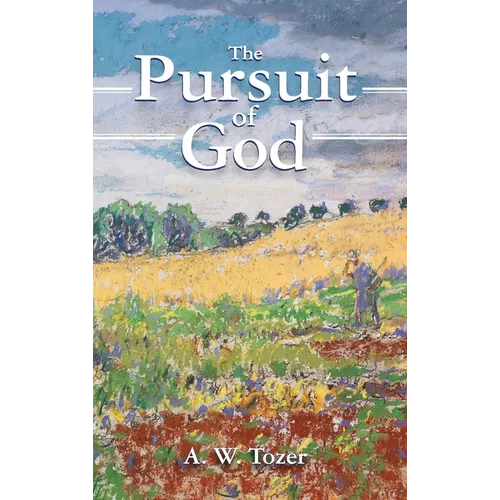 The Pursuit of God - Hardcover