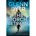The Torch Betrayal: A Classic World War II Spy Thriller