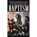 Baptism: A Vietnam Memoir - Mass Market Paperbound