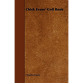 Chick Evans' Golf Book - Paperback