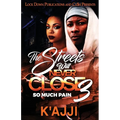 The Streets Will Never Close 3 - Paperback